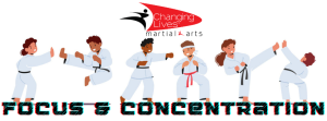 Changing Lives Martial Arts students practicing focus and concentration